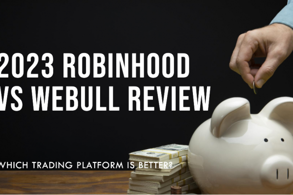 Robinhood vs WeBull Review 2023