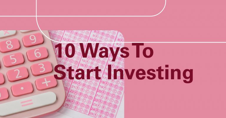 10 Ways To Start Investing