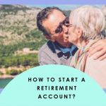 How To Start A Retirement Account